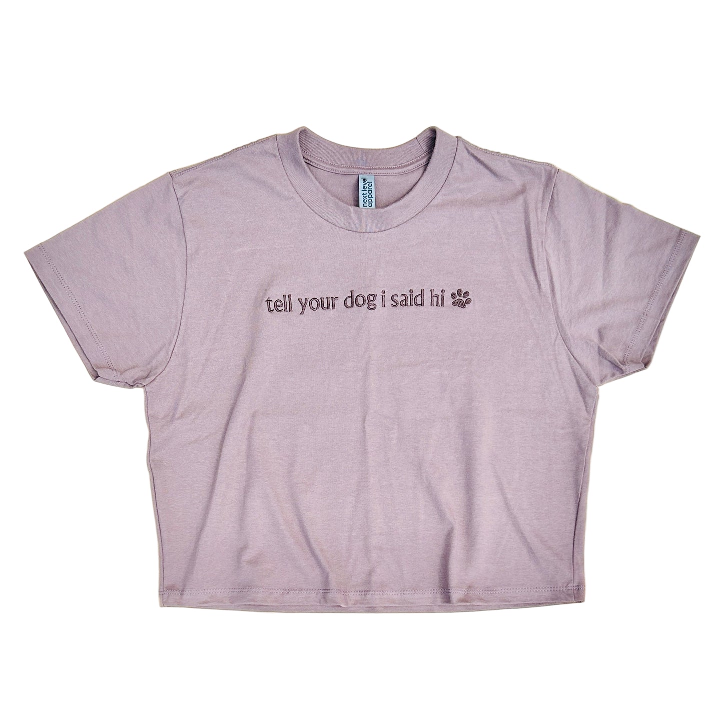 Tell Your Dog I Said Hi Cropped Tee