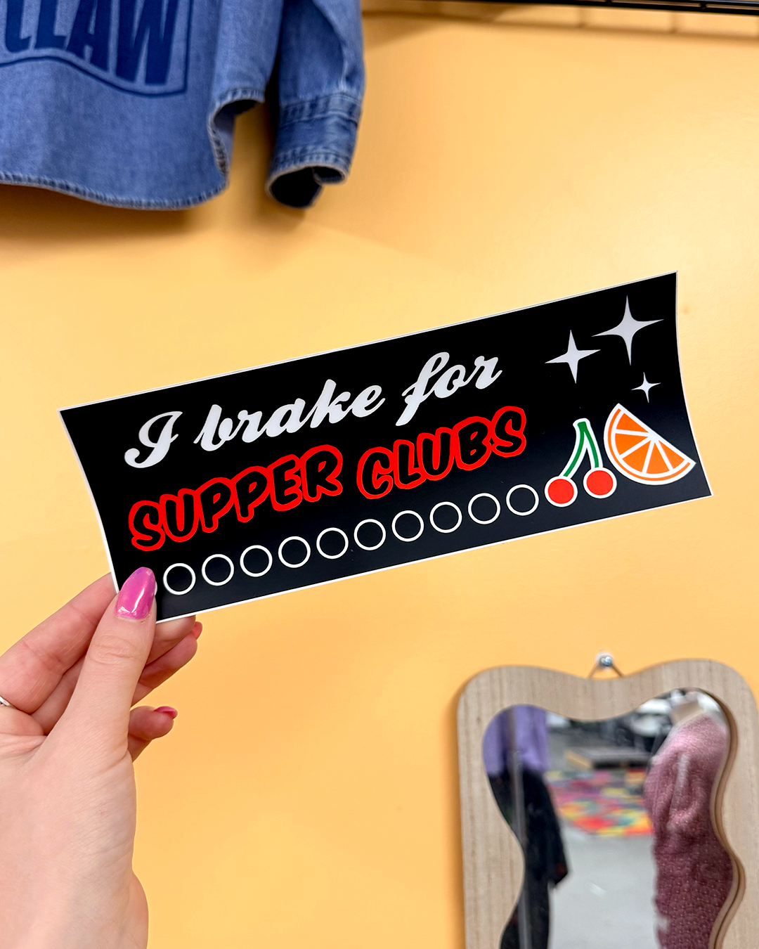 I Brake For Supper Clubs Sticker