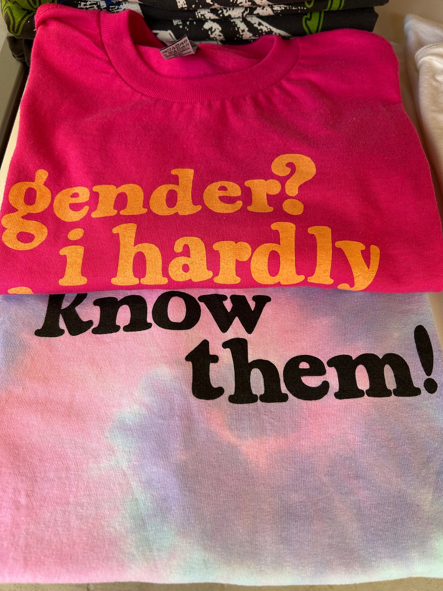 Gender? I Hardly Know Them Tee